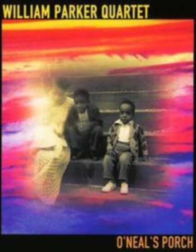 William Parker O'Neal's Porch CD