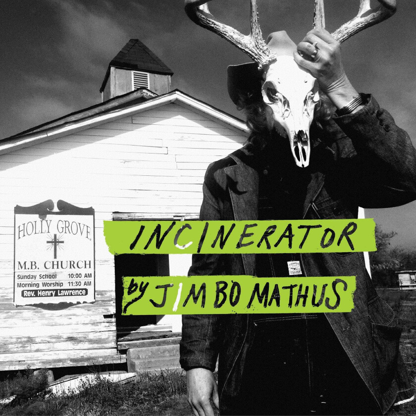 Jimbo Mathus  Incinerator  CD