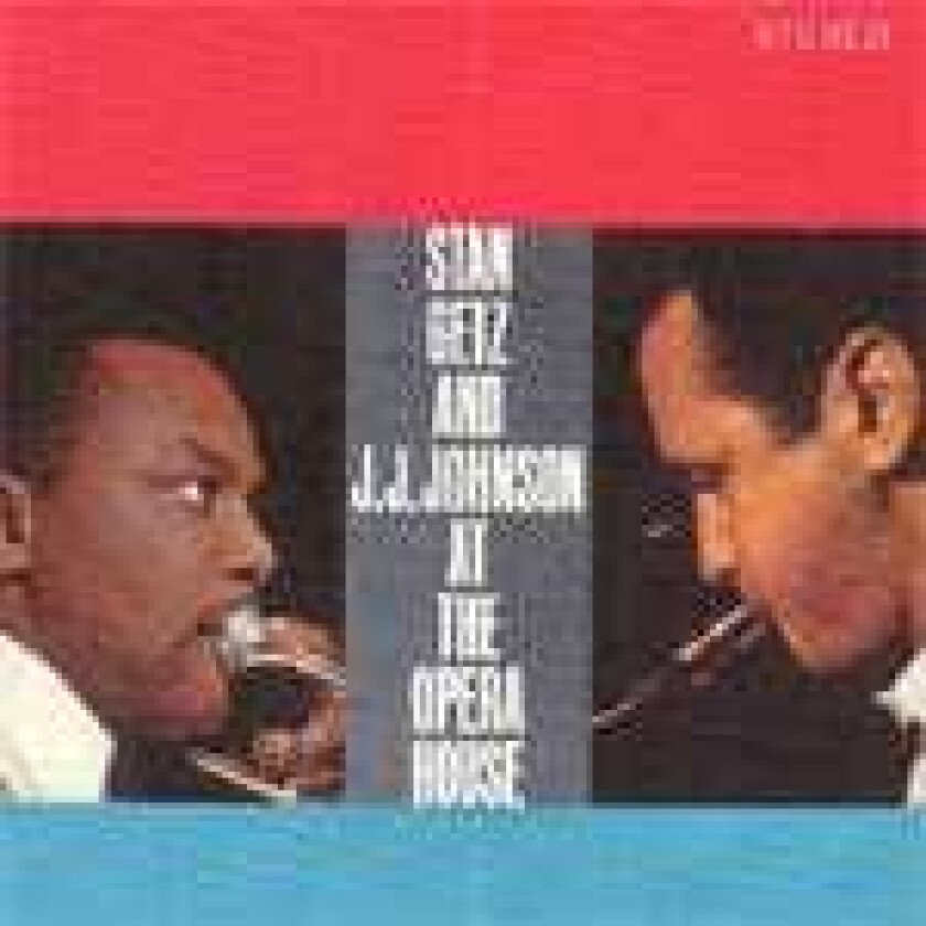 J.J. Johnson, Stan Getz & J. J. Johnson, Stan Getz  At The Opera House  CD