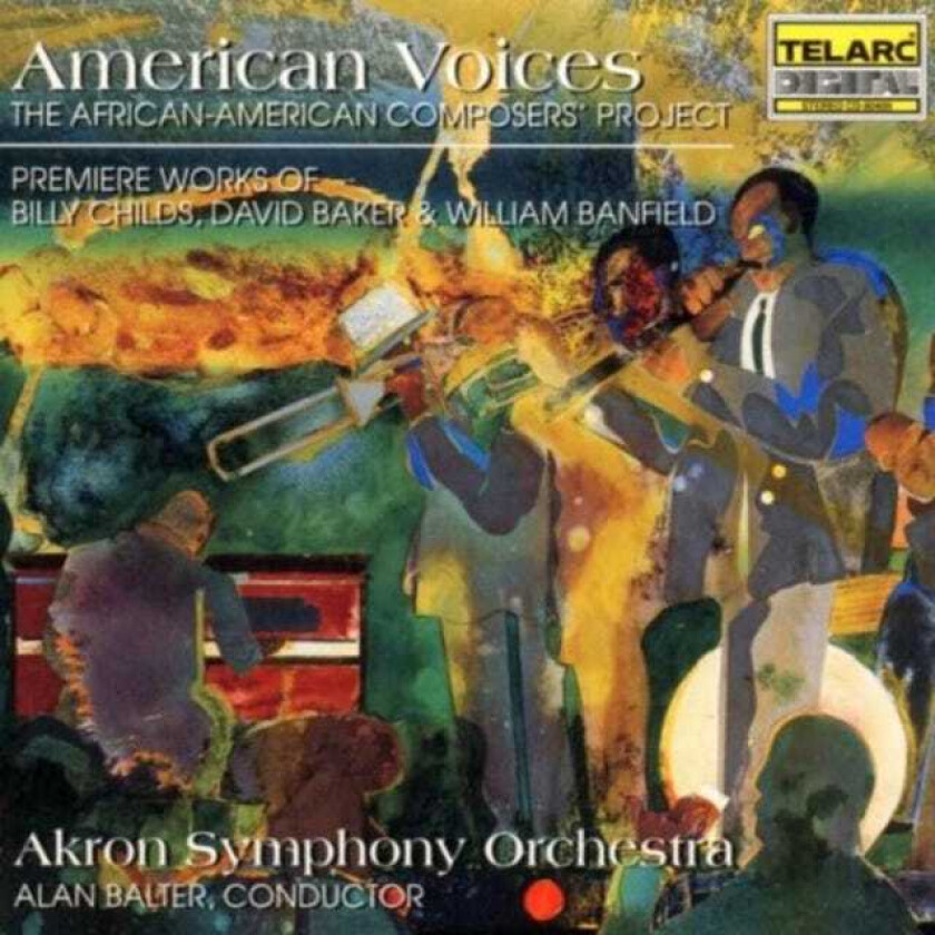Thomas Knab, Billy Childs, William Banfield, Alan Balter, Carmen Lundy, David Nathaniel Baker, Erica Brenner, Akron Symphony Orchestra American Voices CD