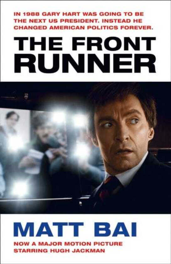 The Front Runner (All the Truth Is Out Movie Tiein)