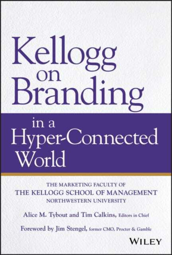 Kellogg on Branding in a HyperConnected World