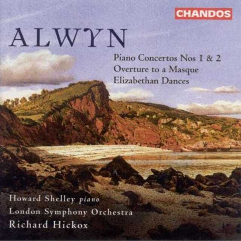 London Symphony Orchestra, Richard Hickox, Howard Shelley Alwyn: Orchestral Works CD