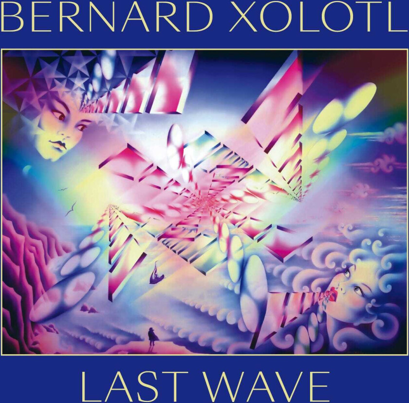 Bernard Xolotl Last Wave LP/Vinyl
