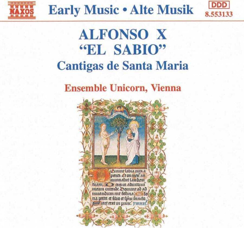 King Of Castille And León Alfonso X, Unicorn Ensemble Choir, Elisabeth And Wolfgang Reithofer Alfonso X (El Sabio): Cantigas de Santa Maria CD