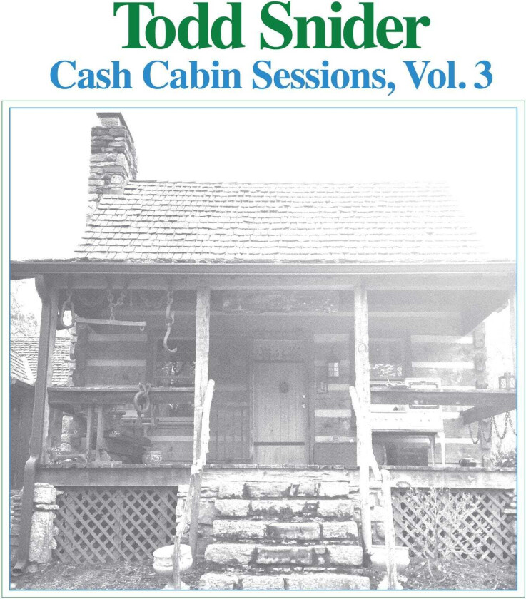 Todd Snider  Cash Cabin Sessions Vol. 3  CD