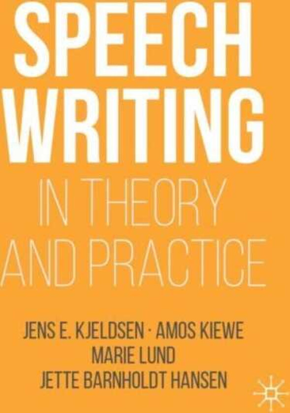 Speechwriting in Theory and Practice