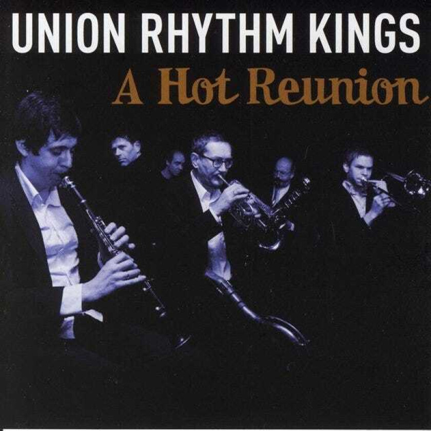 Union Rhythm Kings A Hot Reunion CD