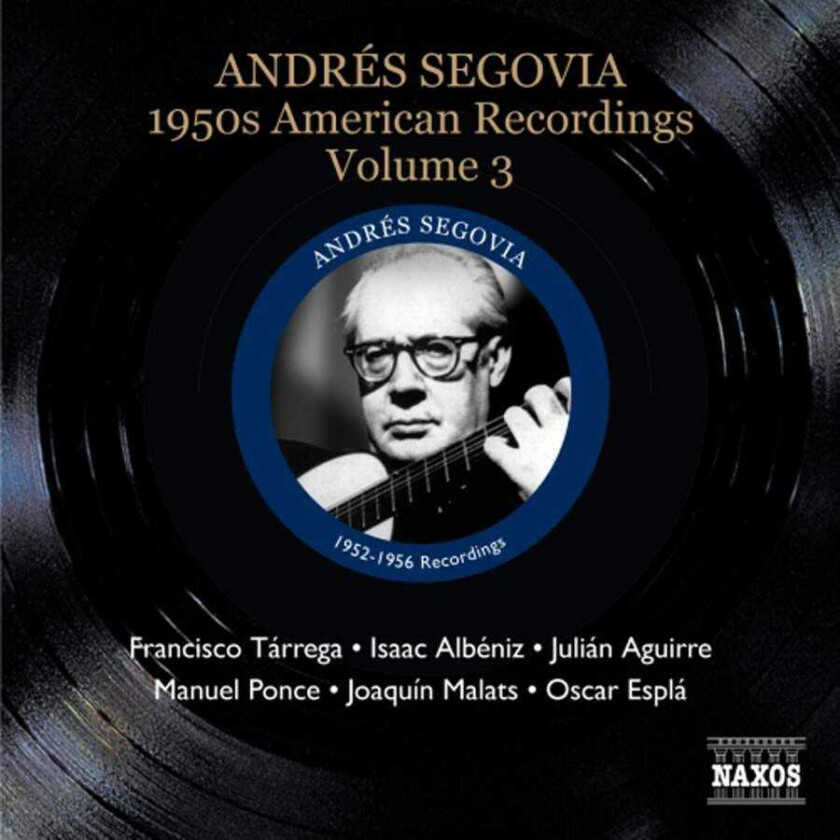 Andrés Segovia  Andrés Segovia  1950s American Recordings, Vol 3  CD