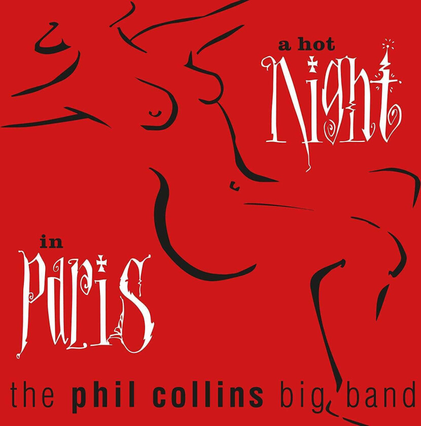 The Phil Collins Big Band, Phil Collins  A Hot Night In Paris (Remastered)  CD