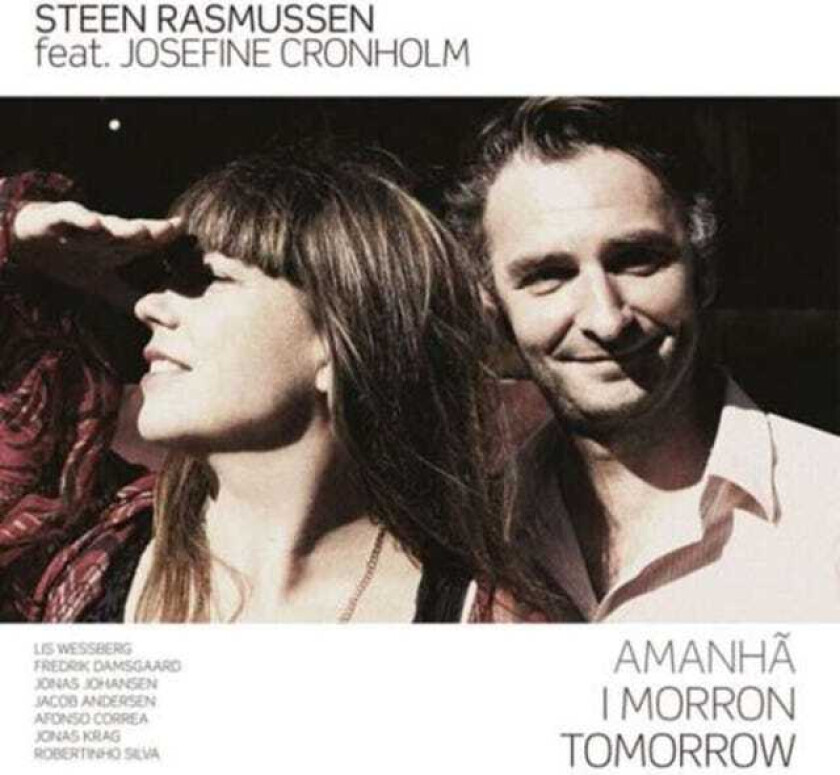 Steen Rasmussen & Josefine Cronholm, Steen Rasmussen, Josefine Cronholm  Amanhã I Morron Tomorrow  CD