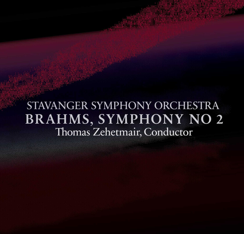 Stavanger Symphony Orchestra, Stavanger Symfoniorkester, Thomas Zehetmair Brahms: Symphony No 2 In D Major, Op 73 CD