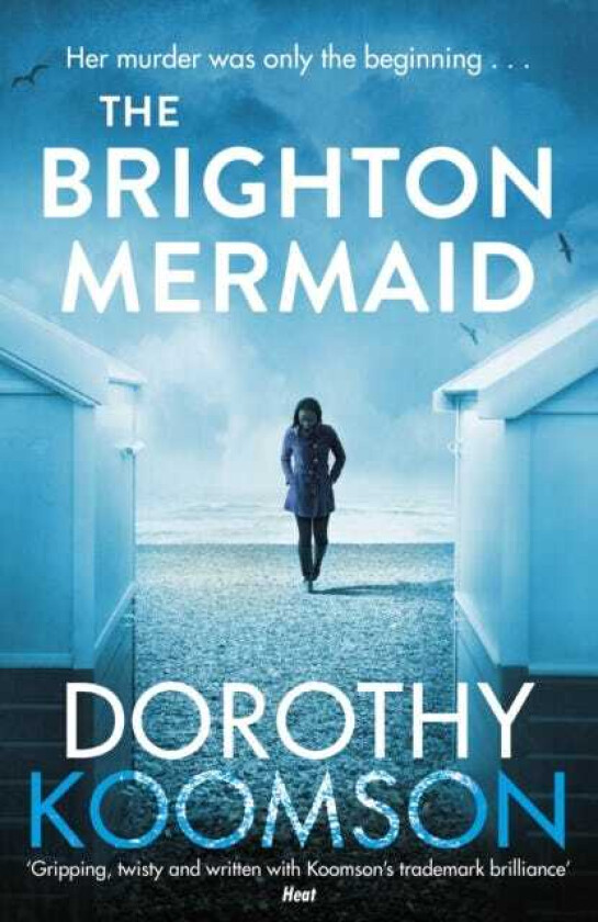 The Brighton Mermaid The gripping thriller from the bestselling author of The Ice Cream Girls