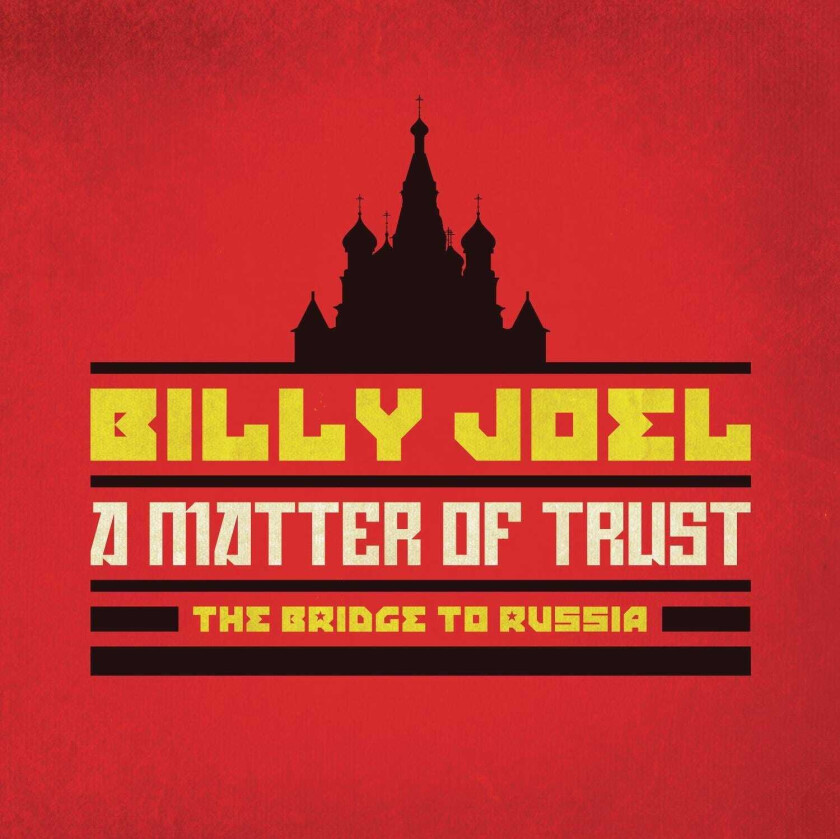 Billy Joel  A Matter Of Trust: The Bridge To Russia  CD