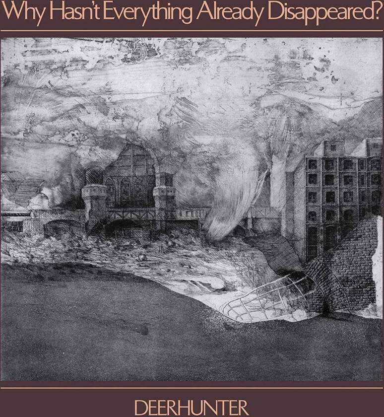 Deerhunter Why Hasn't Eveything Already Disappeared? LP/Vinyl