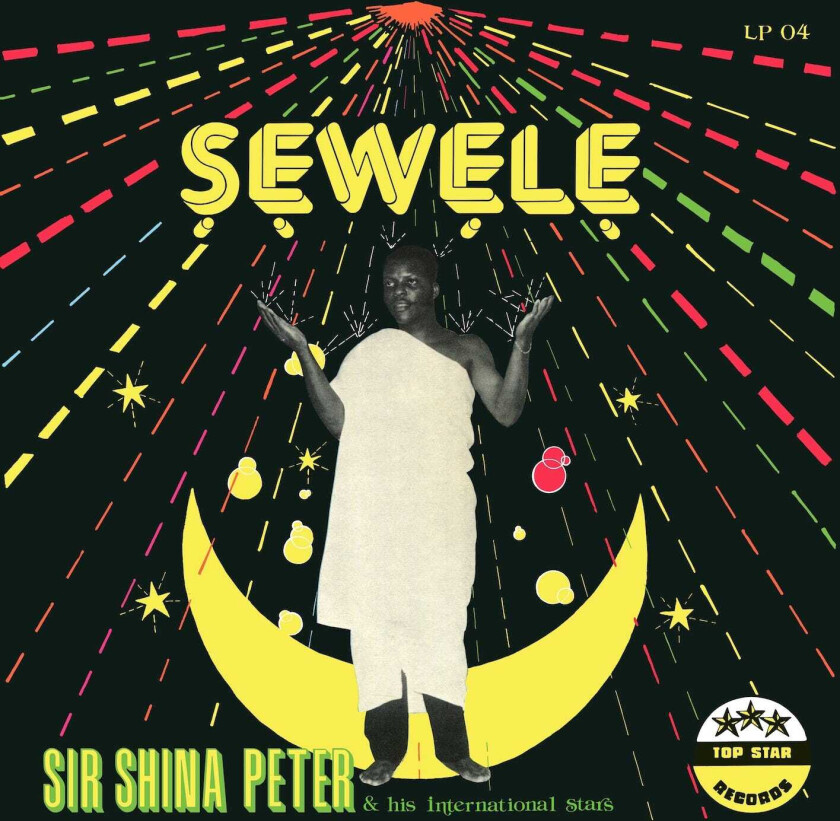 Sir Shina Peters & His International Stars Sewele CD