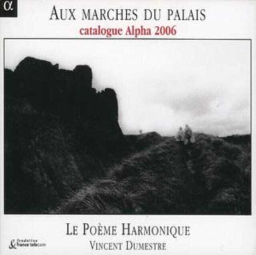 Vincent Dumestre Aux Marches du Palais CD