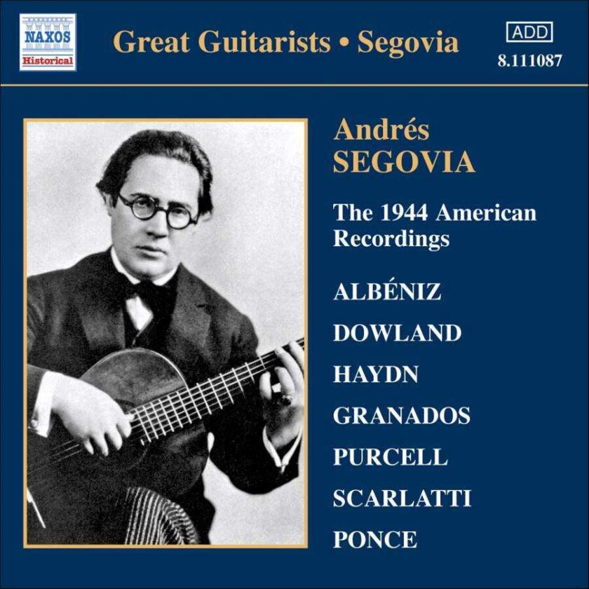 Manuel Ponce, Andrés Segovia, John Dowland  Andrés Segovia  The 1944 American Recordings  CD