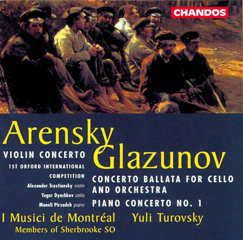 I Musici De Montreal Orchestra, Yuli Turovsky, Maneli Pirzadeh, Yegor Dyachkov, Alexander Trostiansky, Ralph Couzens, Sherbrooke Symphony Orchestra Arensky/Glazunov: Concertos CD