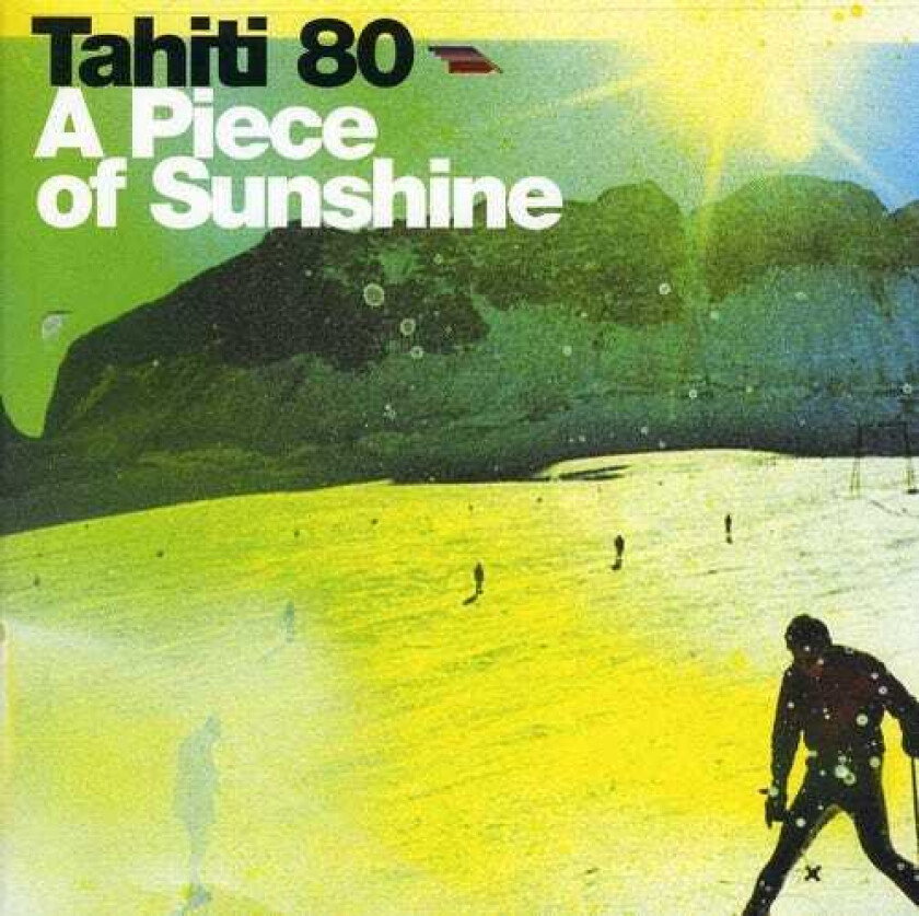 Tahiti 80  A Piece Of Sunshine  CD