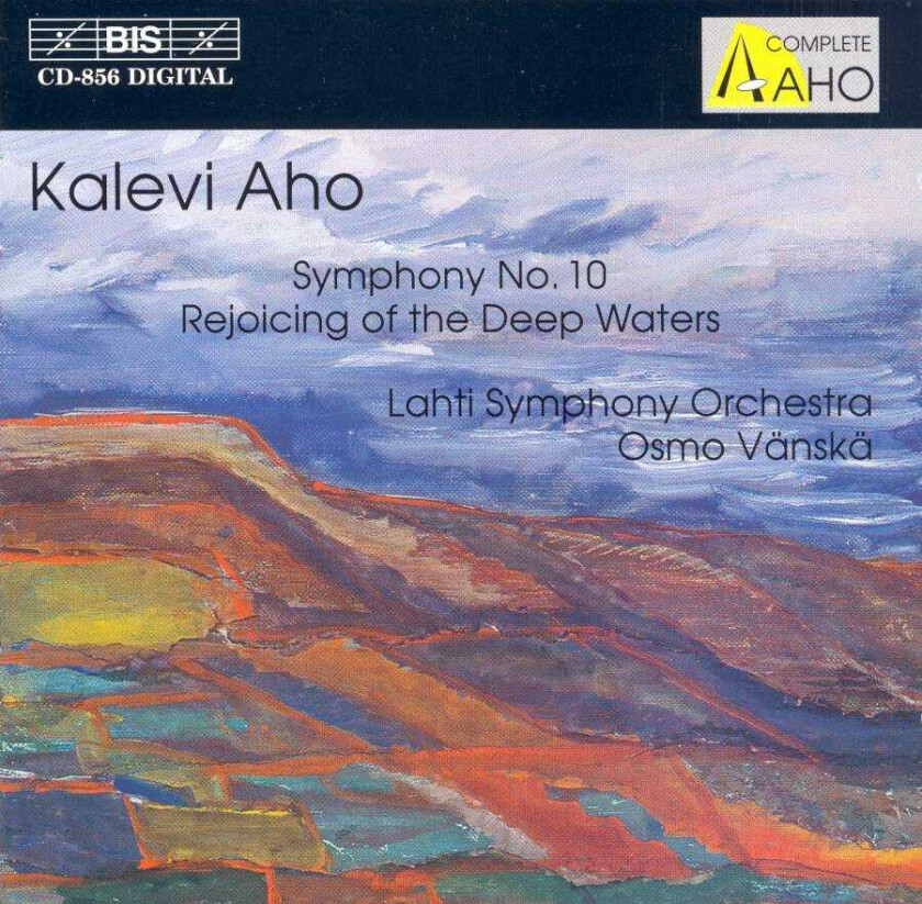 Osmo Vänskä, Robert Suff, Kalevi Aho, Lahti Symphony Orchestra, Jens Braun Aho: Symphony No 10;Rejoicing of the Deep Waters CD