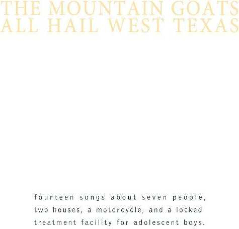 The Mountain Goats All Hail West Texas CD