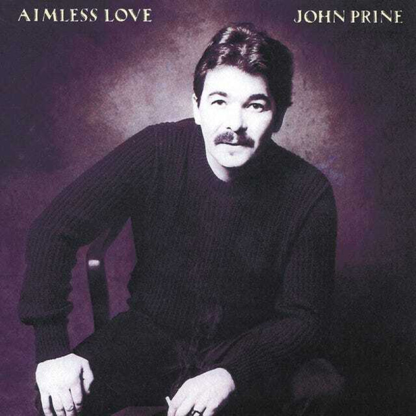 John Prine Aimless Love CD