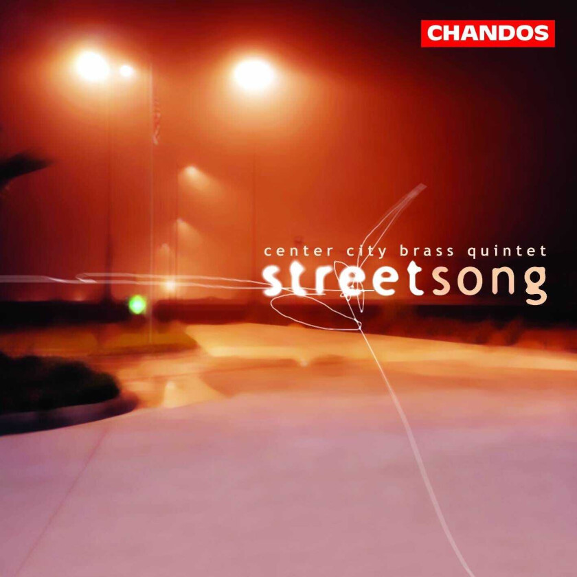 Anthony Dilorenzo, Leonard Bernstein, André Previn, Michael Tilson Thomas, Eric Ewazen, Center City Brass Quintet  Center City Brass Quintet: Street Song  CD