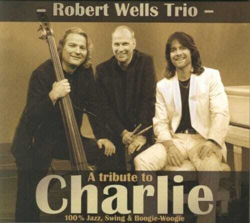 Robert Wells  A Tribute To Charlie  CD