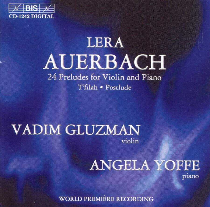 Angela Yoffe, Lera Auerbach, Vadim Gluzman  Auerbach: (24) Preludes foer Violin and Piano  CD