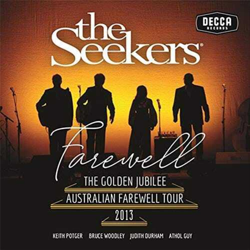 The Seekers  Farewell  The Golden Jubilee Australian Farewell Tour 2013  CD