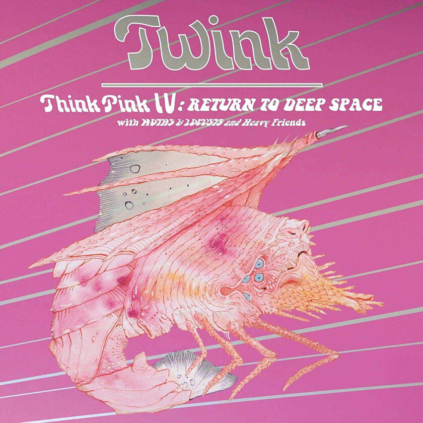 Twink Think Pink IV: Return To Deep Space CD