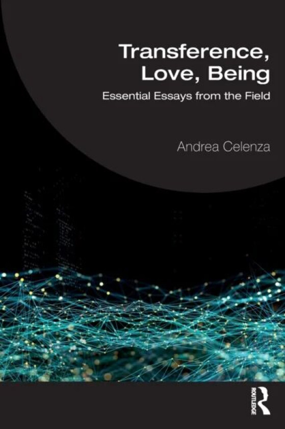 Transference, Love, Being av Andrea Celenza