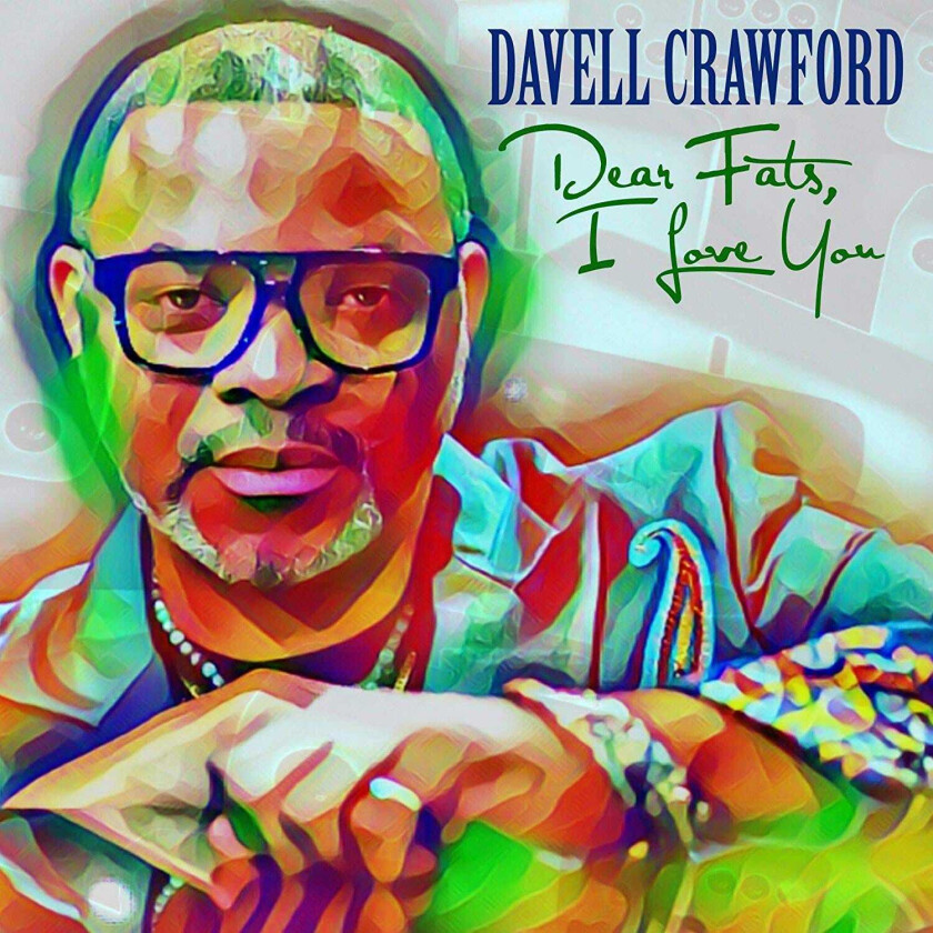 Davell Crawford Dear Fats, I Love You CD