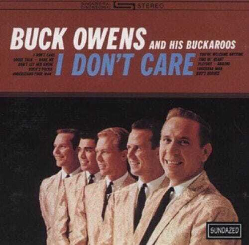 Buck Owens, Buck Owens & His Buckaroos, Buckaroos  I Don't Care  CD