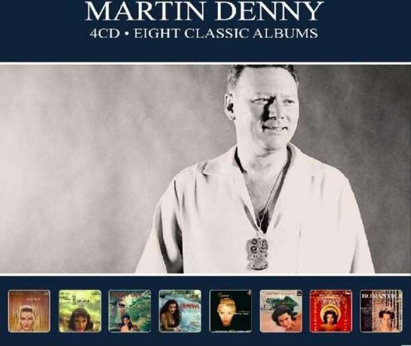Martin Denny Eight Classic Albums CD