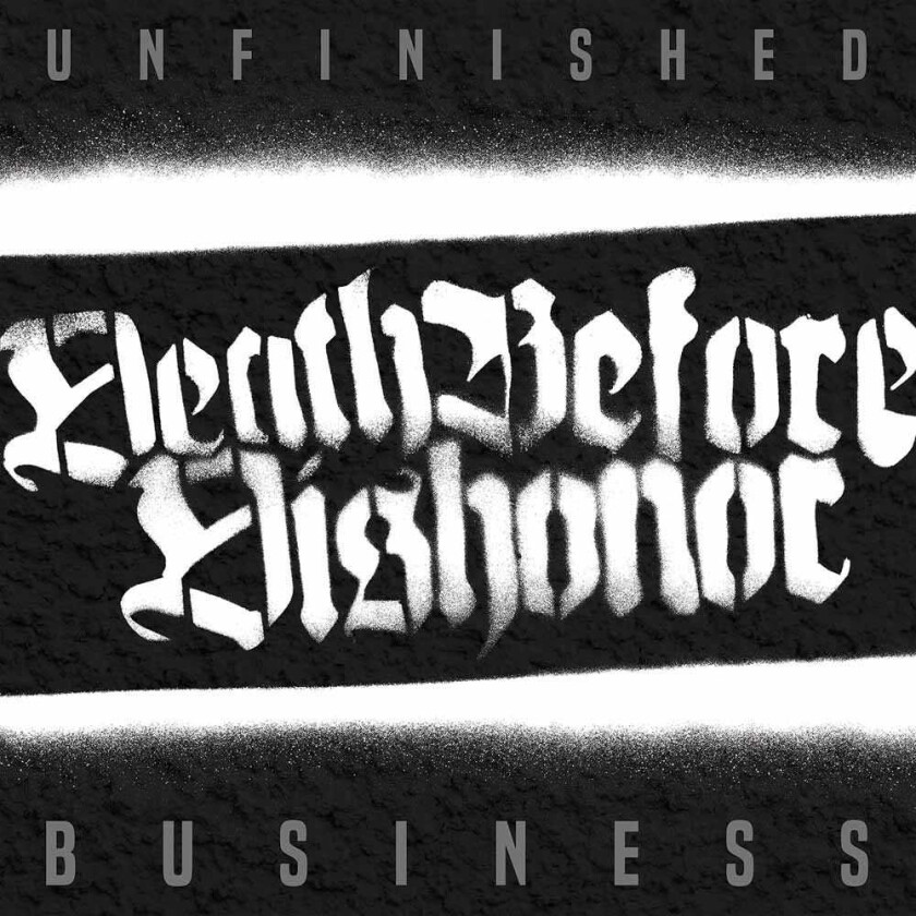 Death Before Dishonor Unfinished Business LP/Vinyl