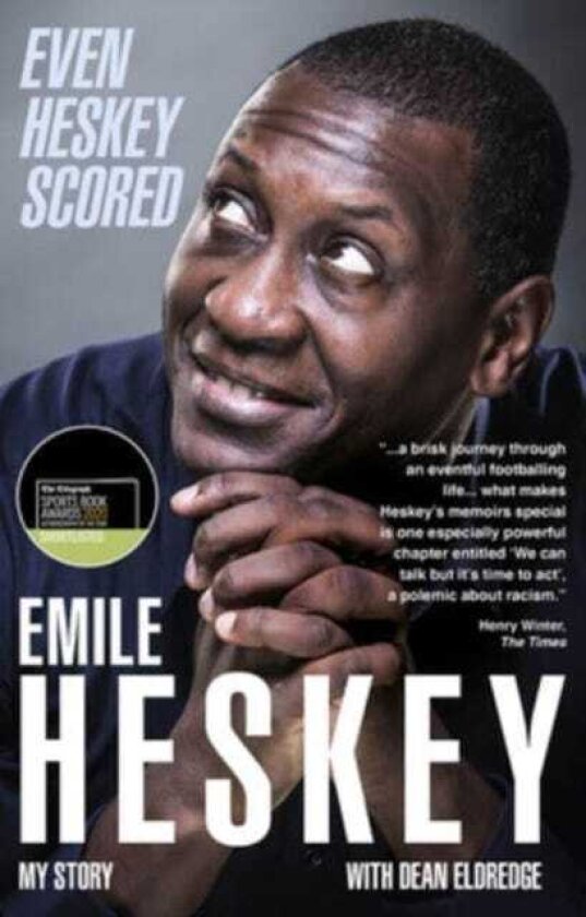Even Heskey Scored Emile Heskey, My Story
