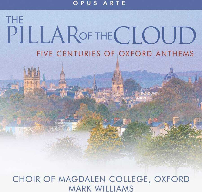 The Choir Of Magdalen College, Oxford, Mark Williams  The Pillar Of The Cloud  CD