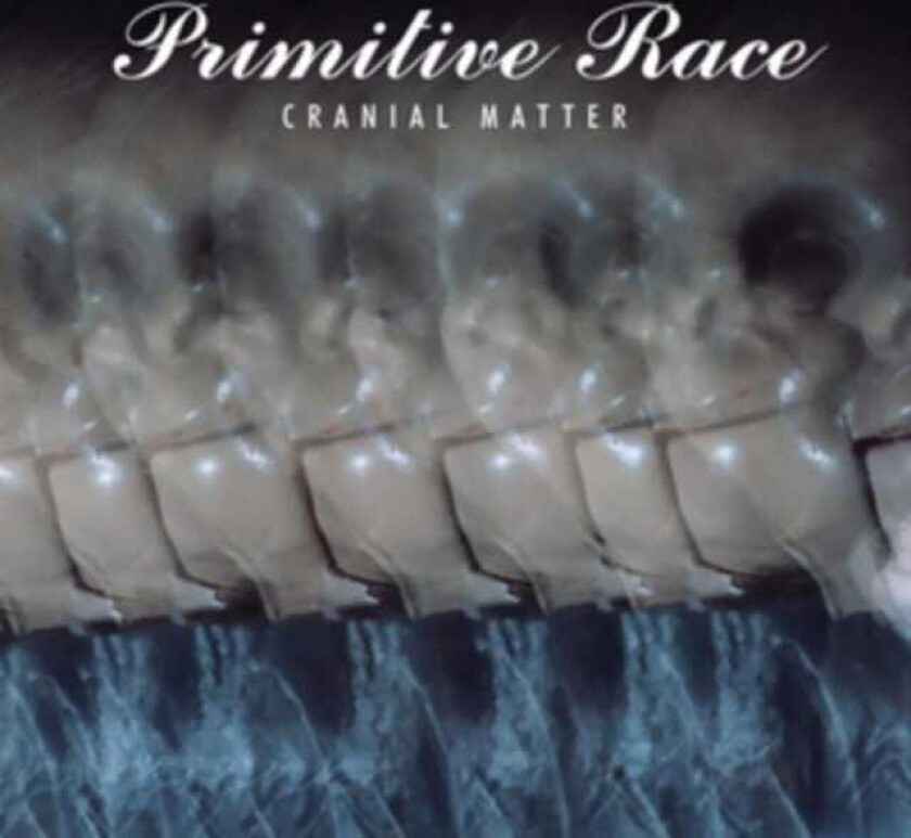 Primitive Race Cranial Matter CD