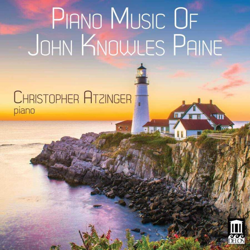 John Knowles Paine, Christopher Atzinger  Paine: Piano Music Of John Knowles Paine  CD