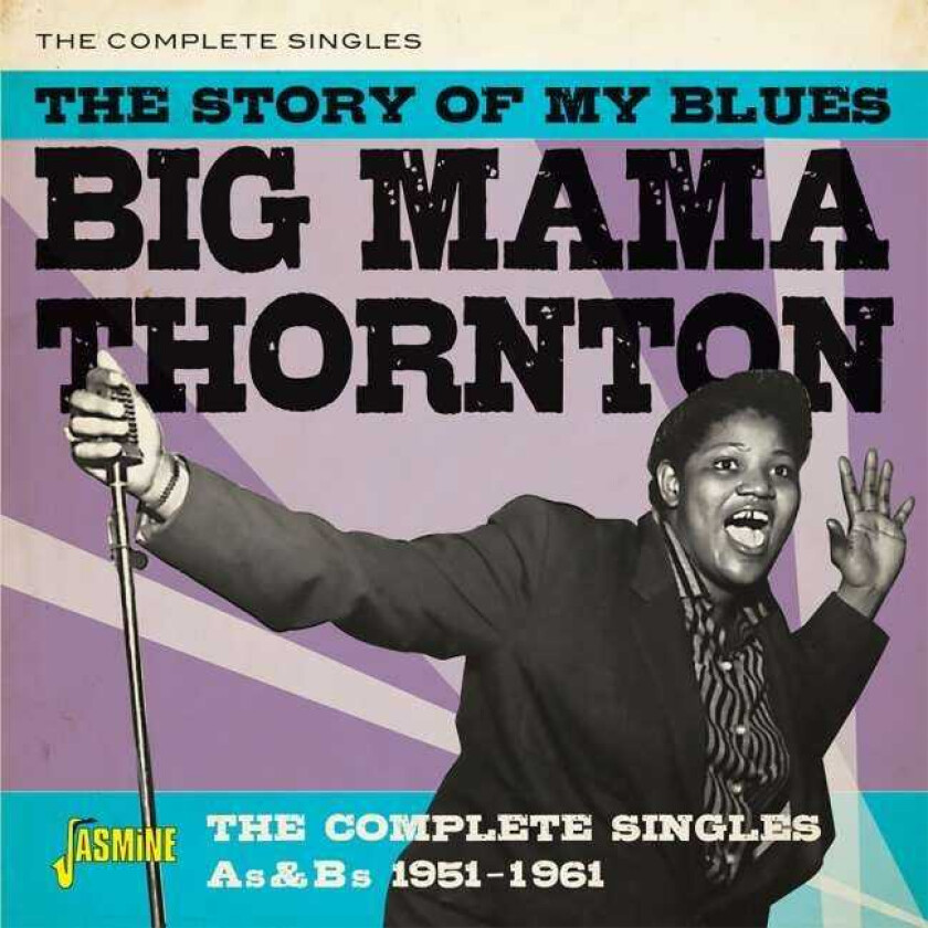 Big Mama Thornton  Story Of My Blues;Singles 19511961  CD