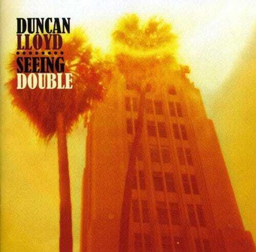 Duncan Lloyd  Seeing Double  CD