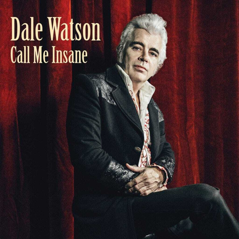 Dale Watson Call Me Insane LP/Vinyl