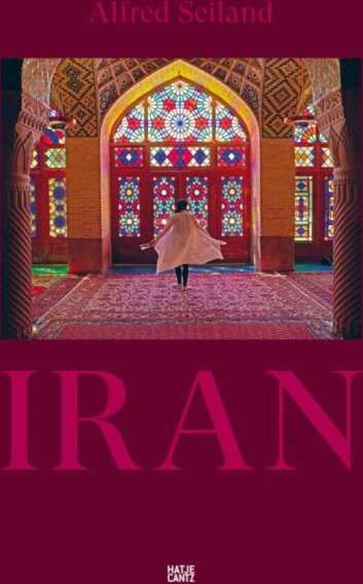 Alfred Seiland. IRAN  Between the Times