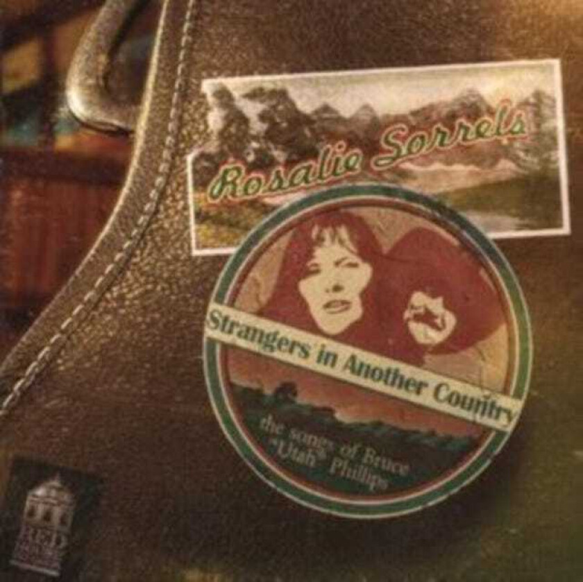 Rosalie Sorrels  Strangers In Another Country  CD