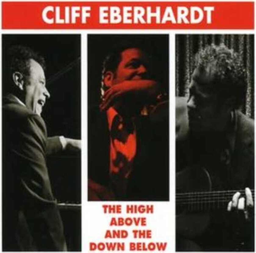 Cliff Eberhardt  High Above And The Down Below  CD