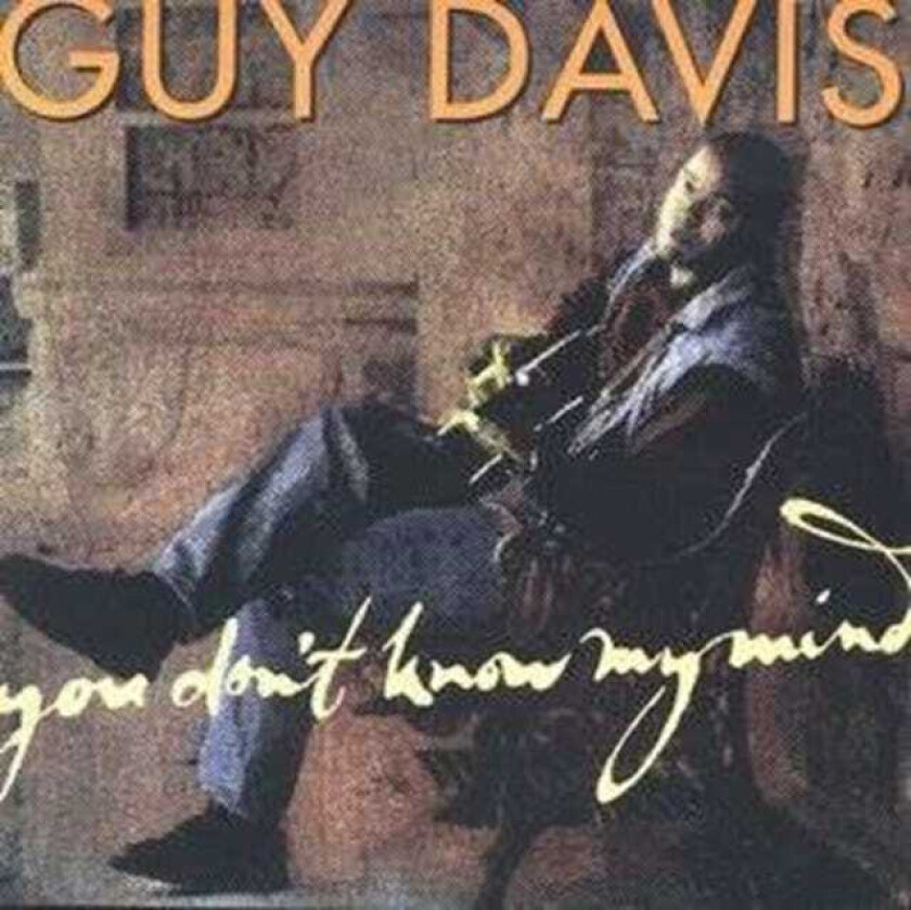 Guy Davis  You Don't Know My Mind  CD