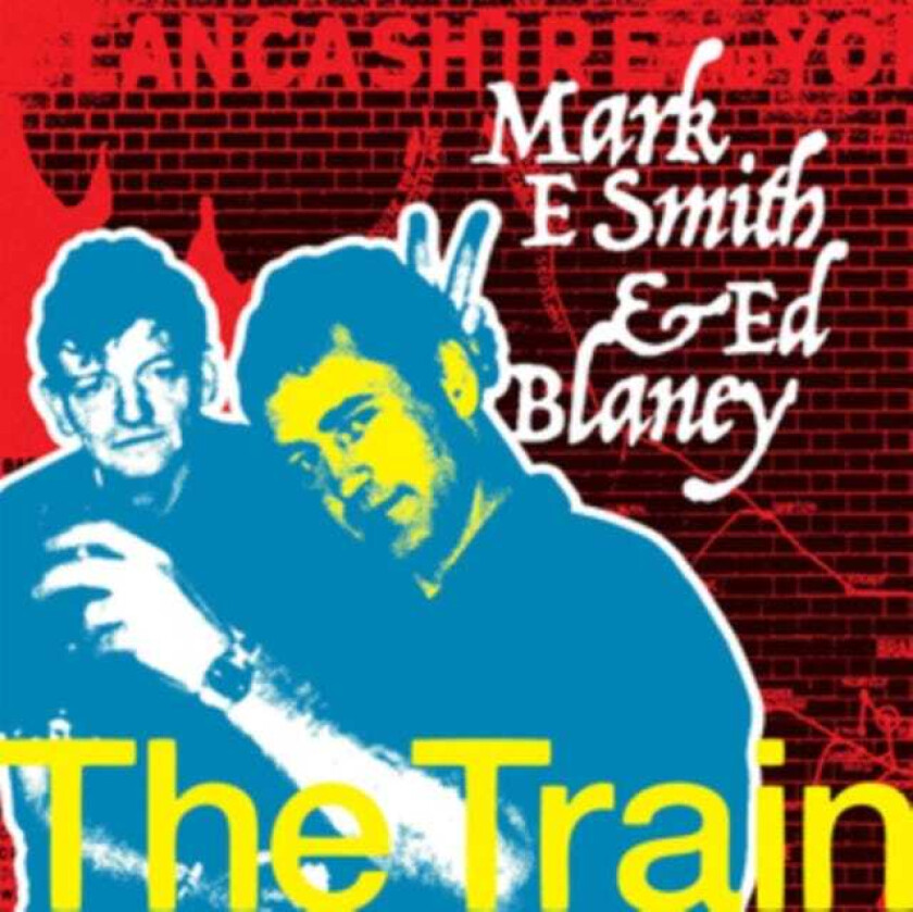 Mark E. Smith & Ed Blaney, Mark E. Smith, Ed Blaney, The Fall  Train  CD