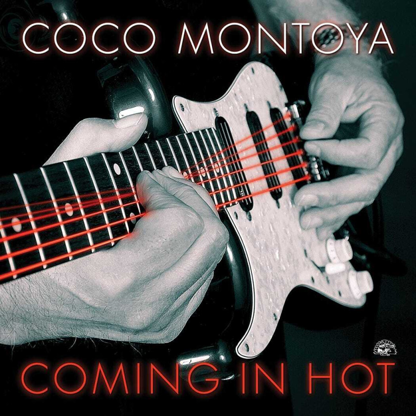 Coco Montoya Coming In Hot CD